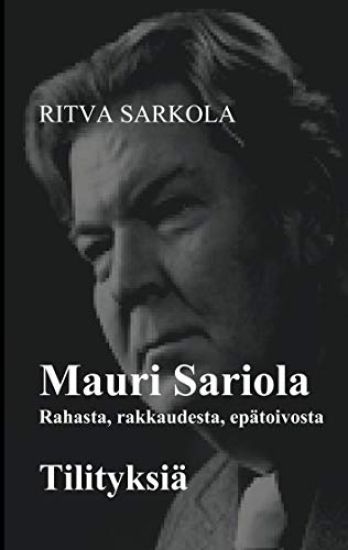 Rahasta, rakkaudesta, epätoivosta