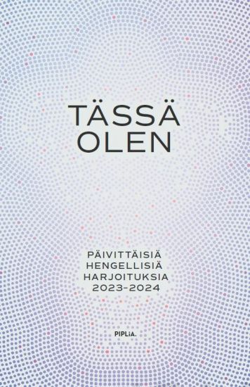 Tässä olen - päivittäisiä hengellisiä harjoituksia 2023-2024