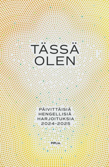 Tässä olen - päivittäisiä hengellisiä harjoituksia 2024-2025