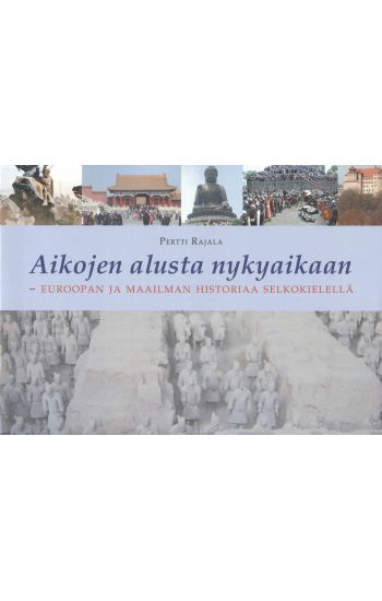 Aikojen alusta nykyaikaan (selkokirja)