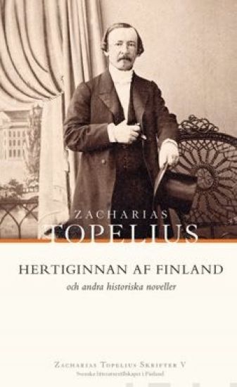 Hertiginnan af Finland och andra historiska noveller