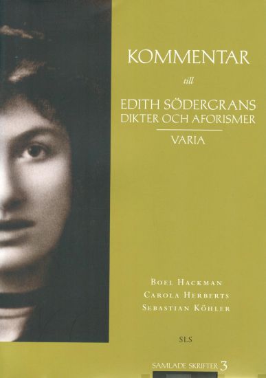 Kommentar till Edith Södergrans Dikter och aforismer