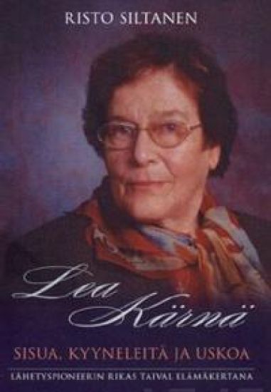 Lea Kärnä - sisua, kyyneleitä ja uskoa