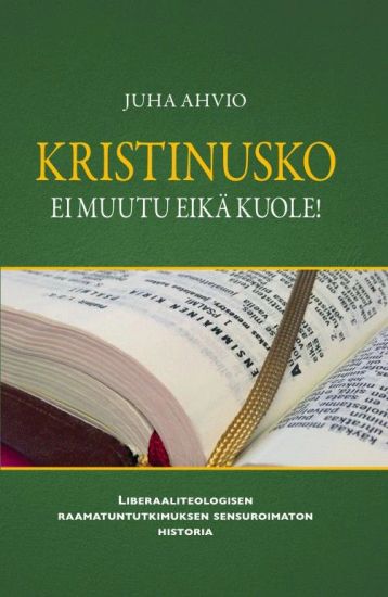 Kristinusko ei muutu eikä kuole!