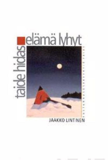 Taide hidas, elämä lyhyt