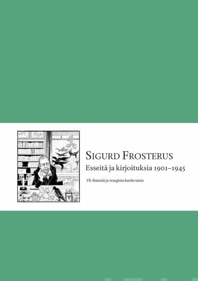 Yli-ihmisiä ja traagisia kuolevaisia