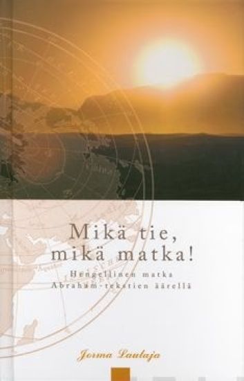 Mikä tie, mikä matka!