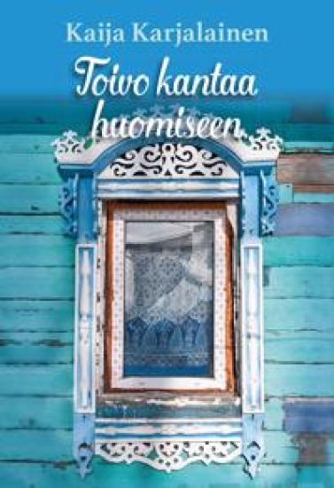 Toivo kantaa huomiseen