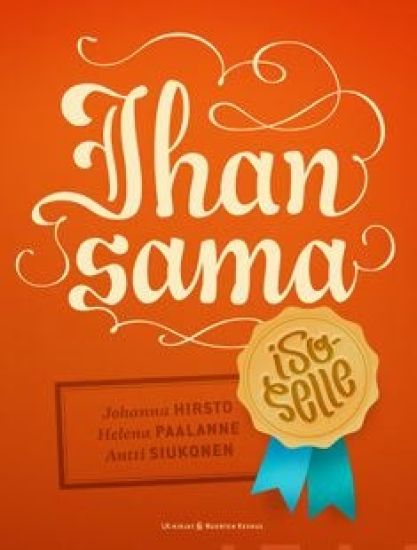 Ihan sama isoselle