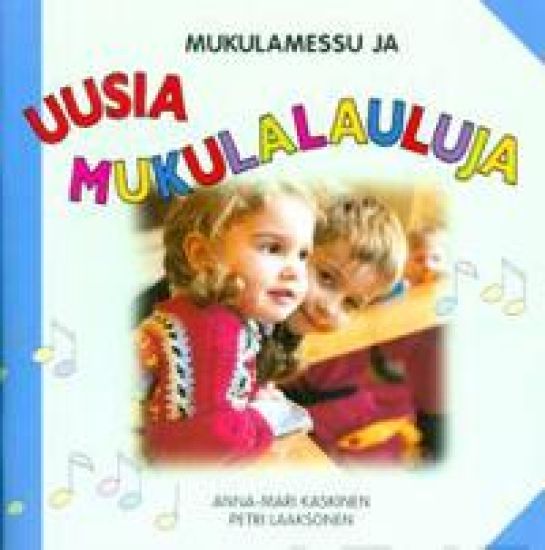 Mukulamessu ja uusia mukulalauluja