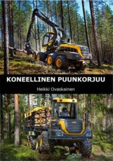 Kansikuva: Koneellinen puunkorjuu