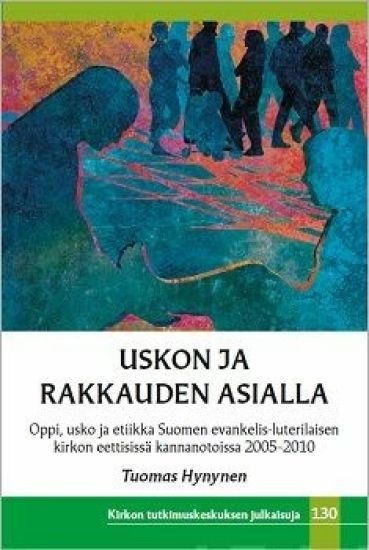 Uskon ja rakkauden asialla