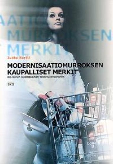 Modernisaatiomurroksen kaupalliset merkit (kirja+dvd-levy)