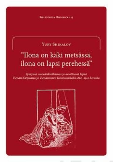 "Ilona on käki metsässä, ilona on lapsi perheessä"