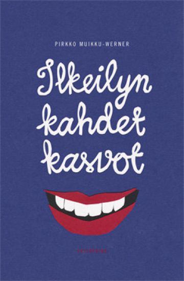 Ilkeilyn kahdet kasvot