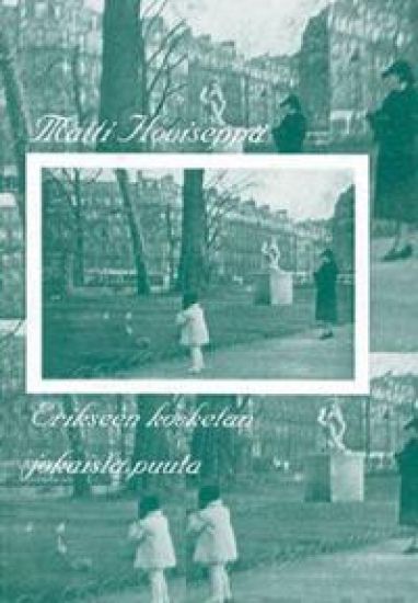 Erikseen kosketan jokaista puuta