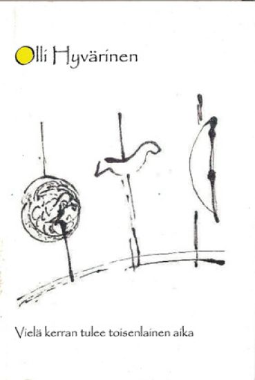 Vielä kerran tulee toisenlainen aika