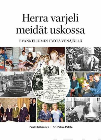 Herra varjeli meidät uskossa