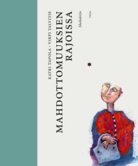 Mahdottomuuksien rajoissa