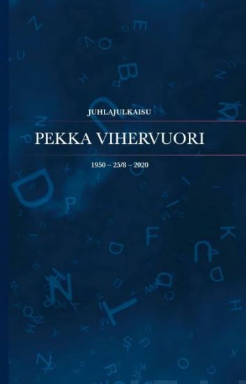 Juhlajulkaisu Pekka Vihervuori 1950 – 25/8 – 2020