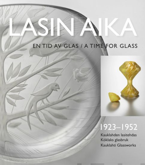 Lasin aika - En tid av glas - A time for glass