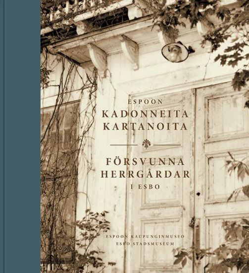 Espoon kadonneita kartanoita