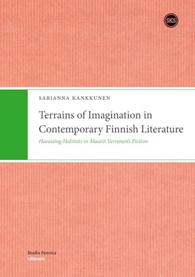 Terrains of Imagination in Contemporary Finnish Literature