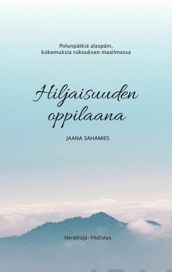 Hiljaisuuden oppilaana