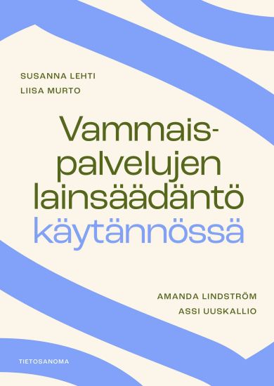 Kansikuva: Vammaispalvelujen lainsäädäntö käytännössä