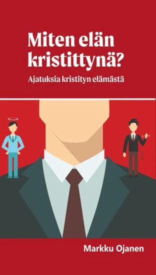 Kansikuva: Miten elän kristittynä?