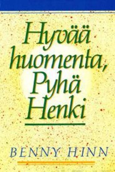 Hyvää huomenta, Pyhä Henki