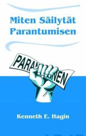 Miten säilytät parantumisen