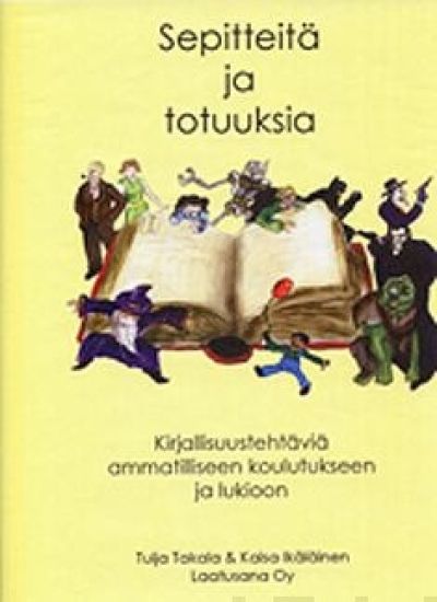 Sepitteitä ja totuuksia