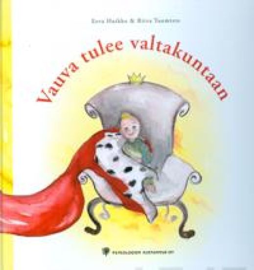 Vauva tulee valtakuntaan (+ Opas vanhemmille)