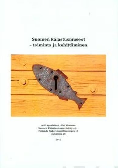 Suomen kalastusmuseot - toiminta ja kehittäminen