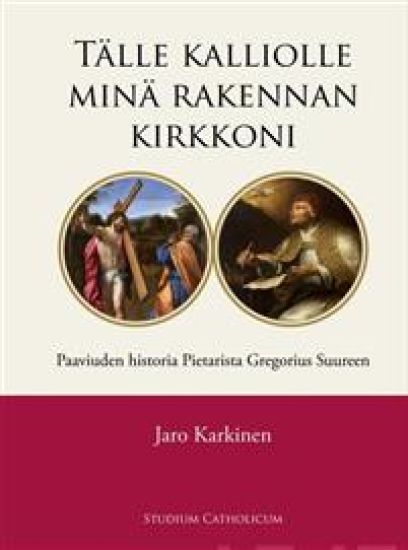 Tälle kalliolle minä rakennan kirkkoni