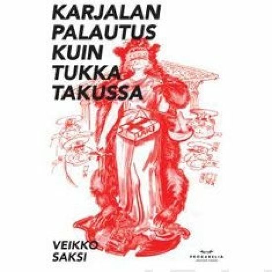 Karjalan palautus kuin tukka takussa