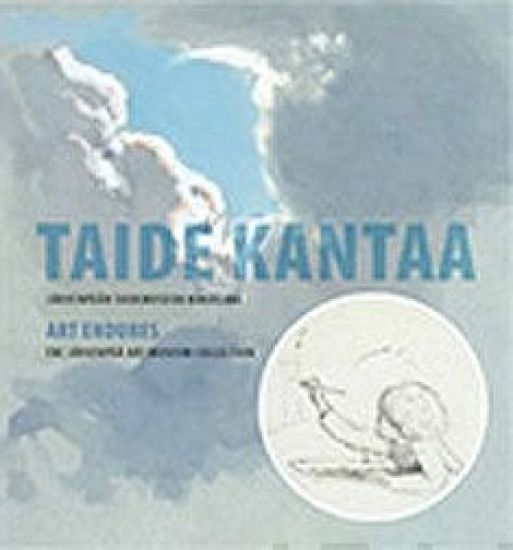 Taide kantaa - Art endures