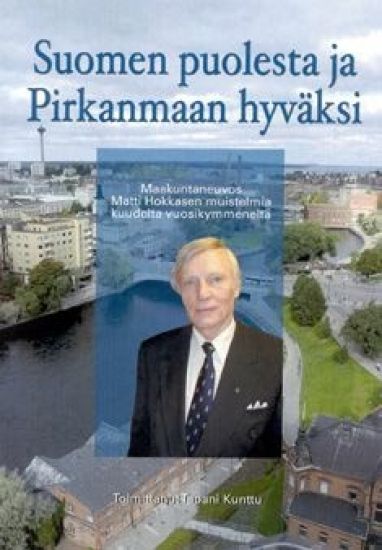 Suomen puolesta ja Pirkanmaan hyväksi