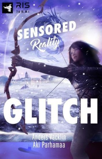 Glitch. Sensored Reality 2