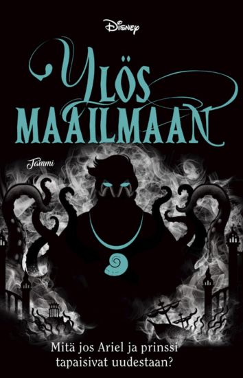 Ylös maailmaan. Twisted Tales