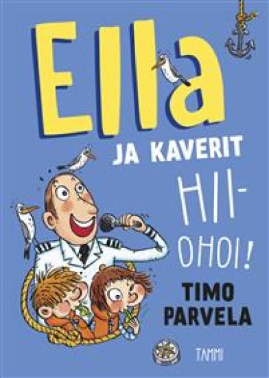 Ella ja kaverit hiiohoi!