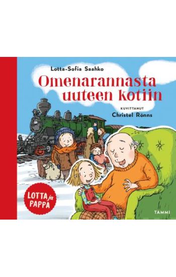Lotta ja pappa. Omenarannasta uuteen kotiin