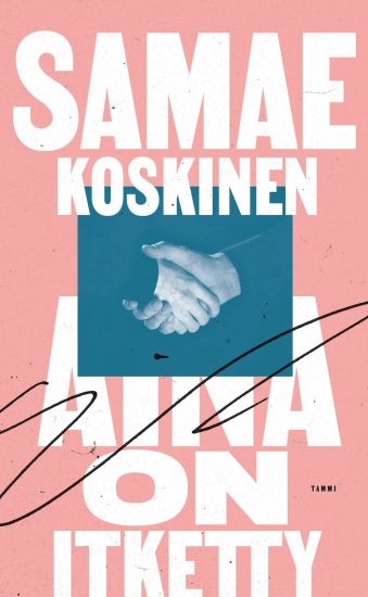 Kansikuva: Aina on itketty