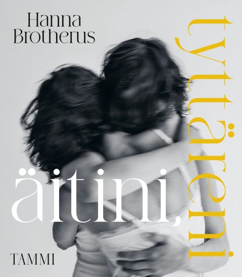 Äitini, tyttäreni
