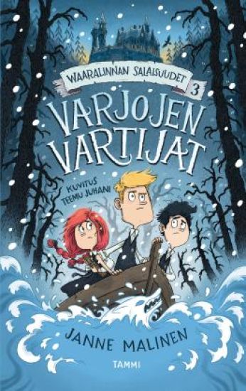 Waaralinnan salaisuudet 3. Varjojen vartijat