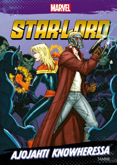Marvel. Star-Lord. Ajojahti Knowheressa