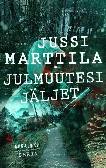 Kansikuva: Julmuutesi jäljet
