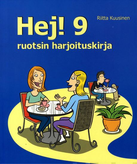 Hej! 9 - Ruotsin harjoituskirja