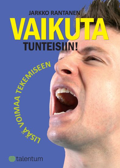 Vaikuta tunteisiin!